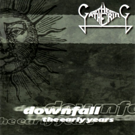 The Gathering ‎– Downfall - The Early Years