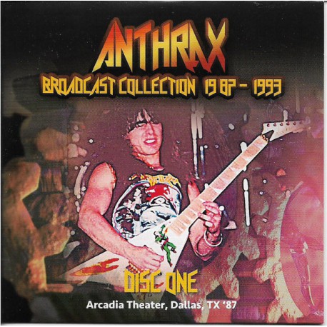 Anthrax - Broadcast Collection 1987 - 1993 (4 CD)