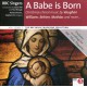 BBC Singers ‎– A Babe Is Born (Christmas Music By Vaughan Williams, Britten, Mathias And More...)