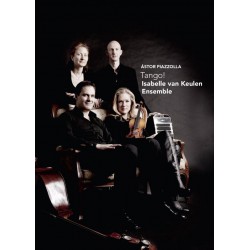 Isabelle van Keulen Ensemble, Astor Piazzolla -Tango! (Dvd)