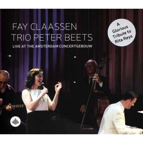 Fay Claassen, Peter Beets ‎– Live at the Amsterdam Concertgebouw