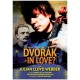 Tony Palmer's film of: Dvorak- In Love?