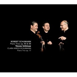 Robert Schumann, Voces Intimae - Piano Trios Op. 80 & 88, Piano Trio Op. 17