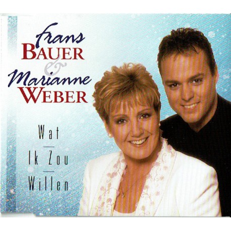 Frans Bauer & Marianne Weber ‎– Wat Ik Zou Willen