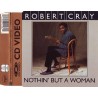 The Robert Cray Band ‎– Nothin' But A Woman (CDV)