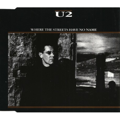 U2 ‎– Where The Streets Have No Name