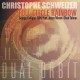 Christophe Schweizer, Full Circle Rainbow ‎– Dual Orbit