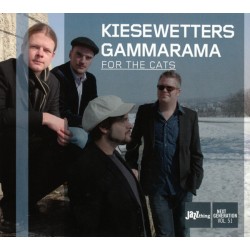 Kiesewetters Gammarama ‎– For The Cats
