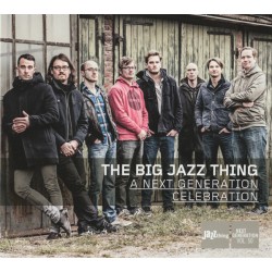 The Big Jazz Thing ‎– A Next Generation Celebration