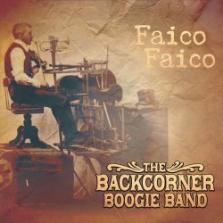 The Backcorner Boogie Band ‎– Faico Faico