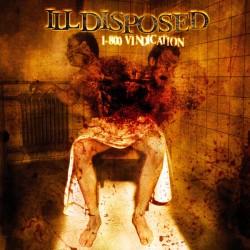 Illdisposed ‎– 1-800 Vindication (Promo)