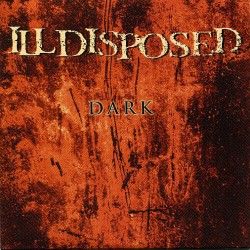 Illdisposed ‎– Dark (Promo)