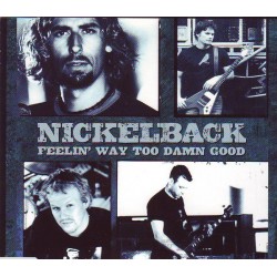 Nickelback ‎– Feelin' Way Too Damn Good (Promo)