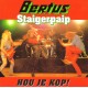 Bertus Staigerpaip ‎– Hou Je Kop !