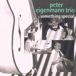 Peter Eigenmann Trio ‎– Something Special