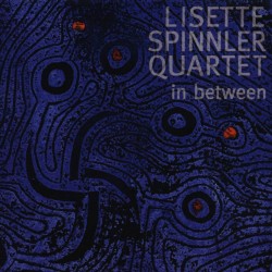 Lisette Spinnler Quartet ‎– In Between