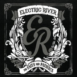 Electric River ‎– The Faith & Patience
