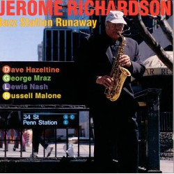 Jerome Richardson ‎– Jazz Station Runaway