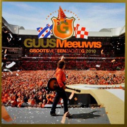 Guus Meeuwis ‎– Groots Met Een Zachte G 2010