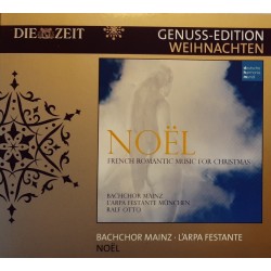 Die Zeit Genuss-Edition Weihnachten: Noël - Bachchor Mainz, L'Arpa Festante