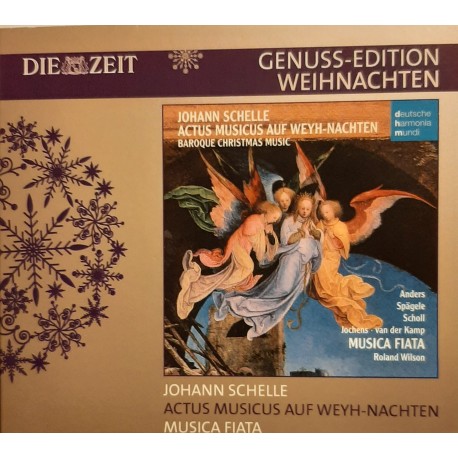 Die Zeit Genuss-Edition Weihnachten:  Johann Schelle - Actus musicus auf Weyh-Nachten, Musica Fiata