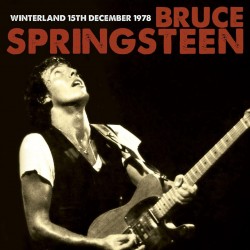 Bruce Springsteen ‎– Winterland 15th December 1978 (3 CD)