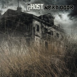 Ghost Next Door - Ghost Next Door