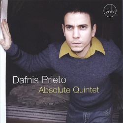 Dafnis Prieto – Absolute Quintet