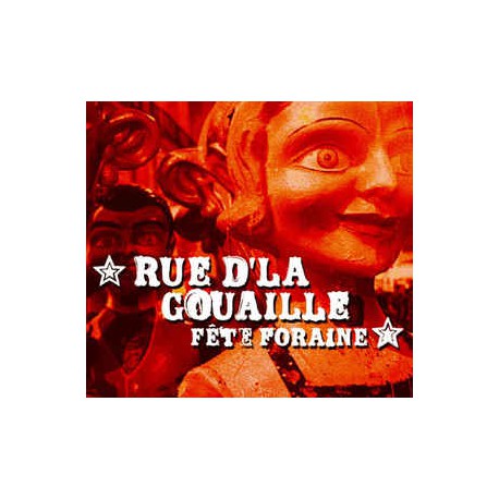 Rue D'La Gouaille ‎– Fête Foraine
