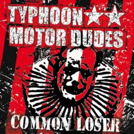 Typhoon Motor Dudes ‎– Common Loser