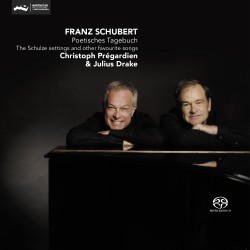 Christoph Prégardien / Julius Drake - Franz Schubert - Poetisches Tagebuch (SACD)
