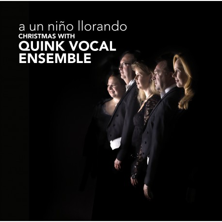 A un niño llorando - Christmas with Quink Vocal Ensemble (CD)