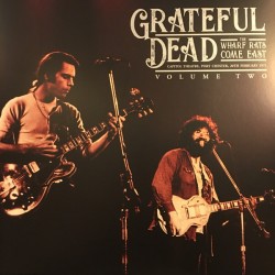 The Grateful Dead – The Wharf Rats Come East - Capitol Theatre, Port Chester, 20th February 1971 - Volume Two