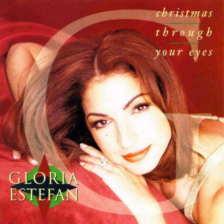 Gloria Estefan – Christmas Through Your Eyes