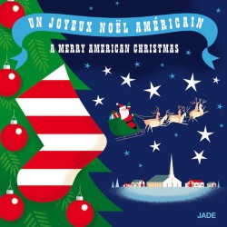 Various : Un Joyeux Noël Américain - A Merry American Christmas