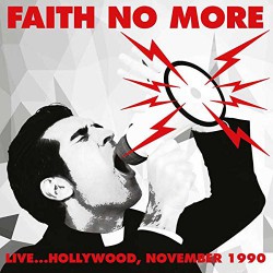 Faith No More ‎– Live...Hollywood, November 1990