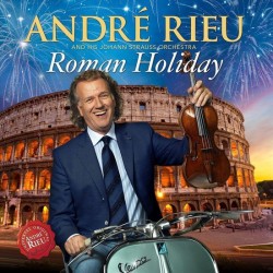André Rieu Johann Strauss Orchestra - Roman Holiday (CD + DVD)