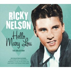 Ricky Nelson  - Hello Mary Lou - The Collection