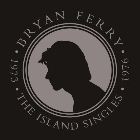 Bryan Ferry ‎– The Island Singles 1973-1976