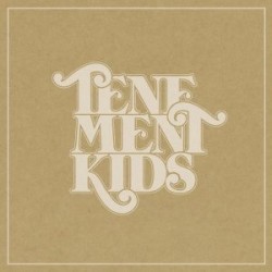 Tenement Kids – Tenement Kids