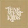 Tenement Kids – Tenement Kids