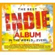 Various - The Best Indie Album In The World. Ever!
