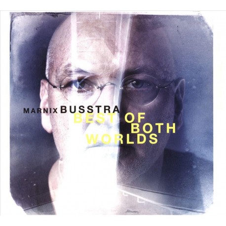 Marnix Busstra - Best Of Both Worlds
