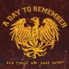 A Day To Remember – For Those Who Have Heart