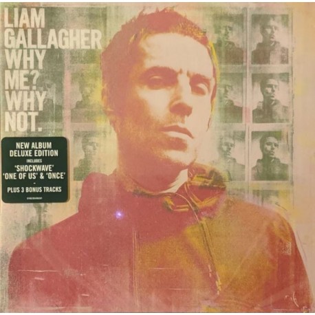 Liam Gallagher – Why Me? Why Not.