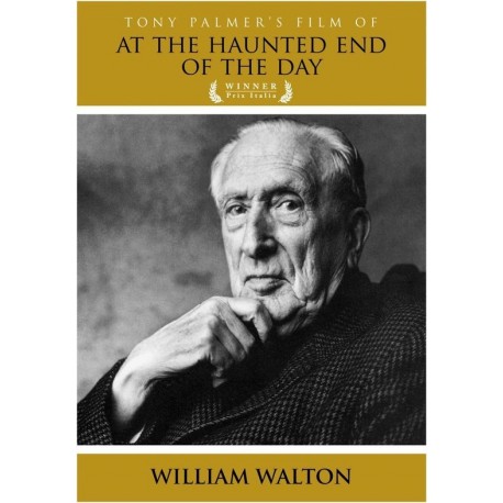 Tony Palmer's Film About William Walton - At The Haunted End Of The Day (DVD)