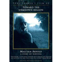 Toward The Unknown Region - Malcolm Arnold - A Story Of Survival (Tony Palmer) (DVD)