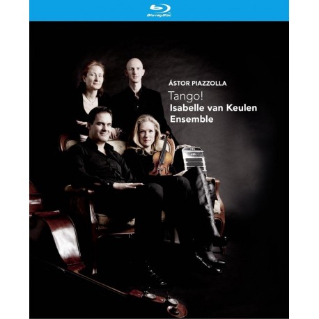 Isabelle Van Keulen Ensemble - Tango! (Blu Ray)