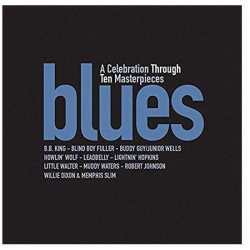 Blues - A Celebration Through Ten Masterpieces (10 CD / box)