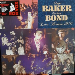 Ginger Baker & Graham Bond – Live Bremen 1970 (LP)